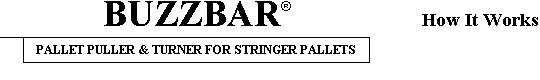 BUZZBAR® Pallet Puller & Turner